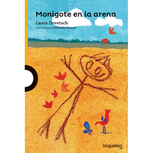 Monigote En La Arena - Laura Devetach - Loqueleo