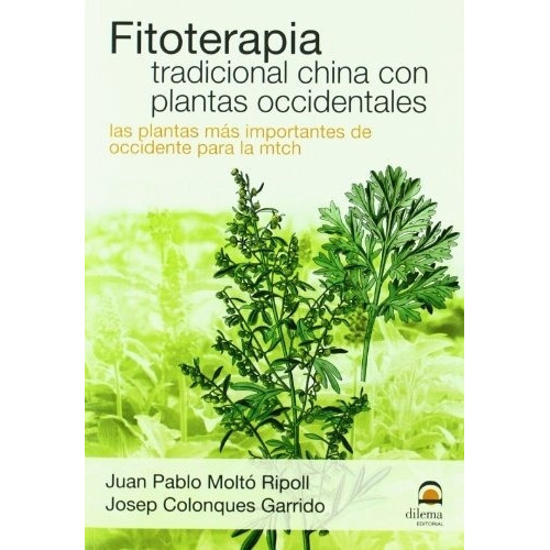 Fitoterapia Tradicional China Con Plantas Occidentales