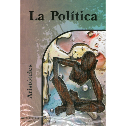 La Politíca - Aristóteles -