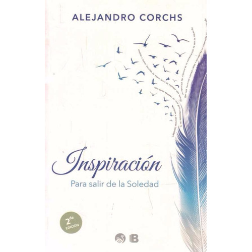 Inspiración - Para Salir De La Soledad, De Alejandro Corchs. Editorial Ediciones B, Tapa Blanda En Español