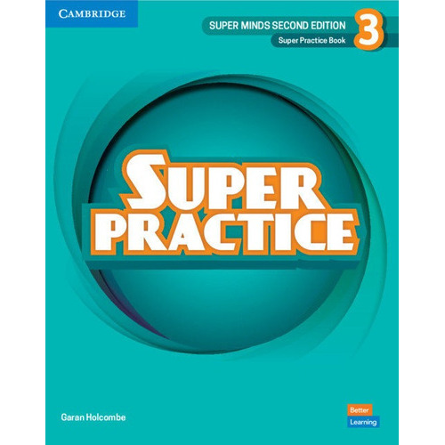 Super Minds Level 3 Super Practice Book British English, De Holcombe,garan. Editorial Cambridge University Press, Tapa Blanda En Español