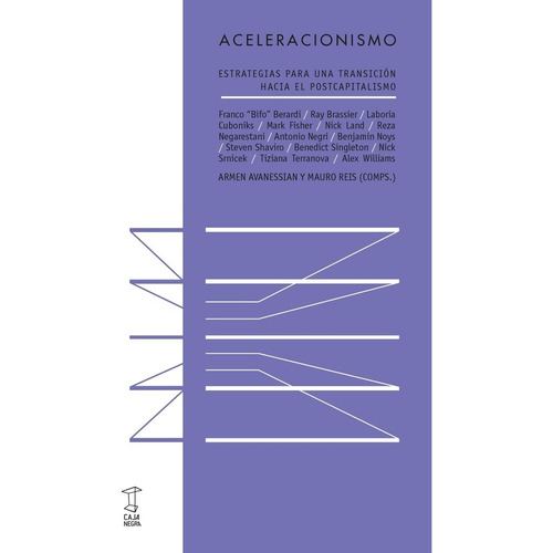 Aceleracionismo - Avanessian, Armen / Reis, Mauro (comps.)