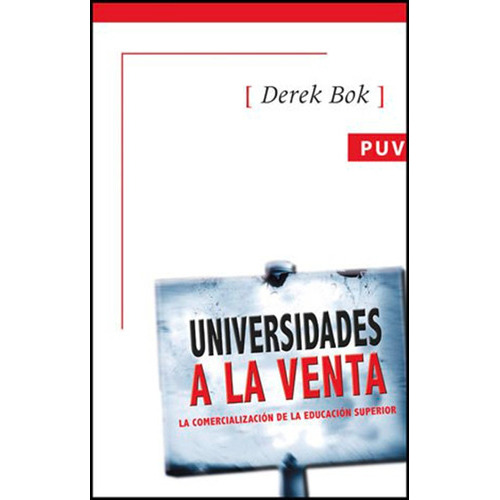 Universidades A La Venta, De Derek Bok Y Vicent Climent. Editorial Publicacions De La Universitat De València, Tapa Blanda En Español, 2010
