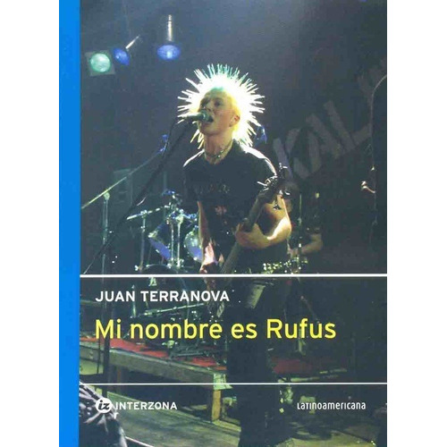 Mi Nombre Es Rufus - Juan Terranova