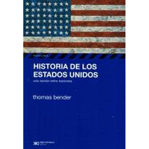 Historia De Los Estados Unidos - Thomas Bender