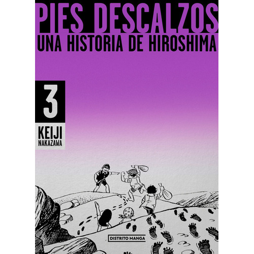 Pies Descalzos 3, De Keiji Nakazawa. Editorial Distrito Manga En Español