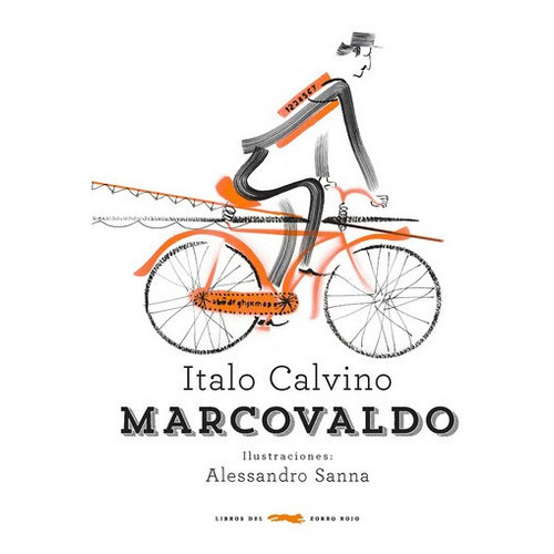 Marcovaldo - Italo Calvino, de Italo Calvino. Editorial Libros del Zorro Rojo en español