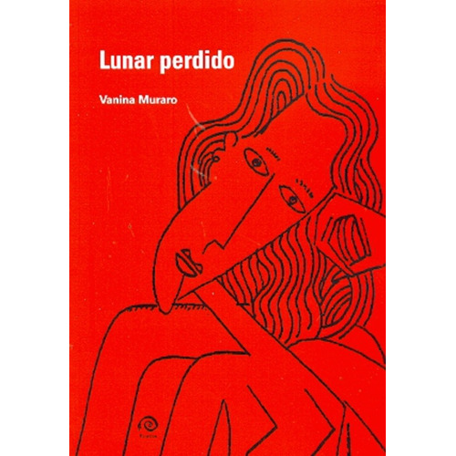 Lunar Perdido, De Vanina Muraro. Editorial Paradiso, Edición 1 En Español