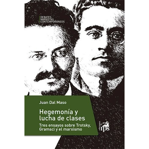 Hegemonía Y Lucha De Clases, De Dal Maso, Juan. Editorial Ediciones Ips En Español