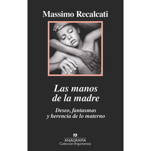 Manos De La Madre, Las - Recalcati, Massimo