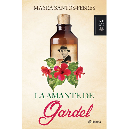 La amante de Gardel, de Santos-Febres, Mayra. Serie Fuera de colección Editorial Planeta México, tapa blanda en español, 2015