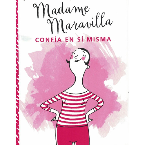 Madame Maravilla Confia En Si Misma - Maravilla, Madame