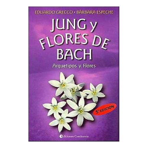 Libro Jung Y Flores De Bach Espeche Barbara