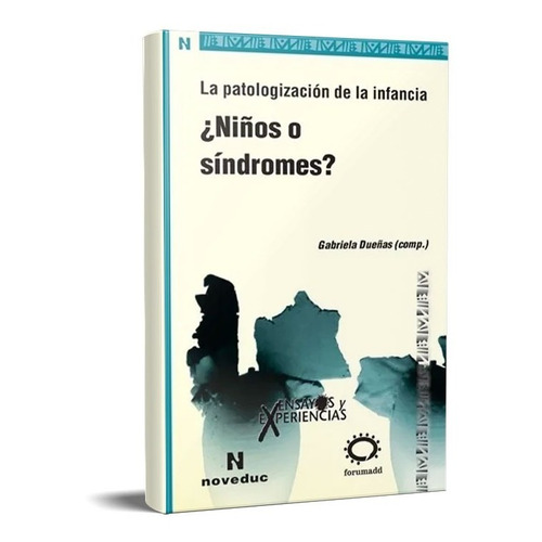 Niños O Síndromes?. Gabriela Dueñas (ne)