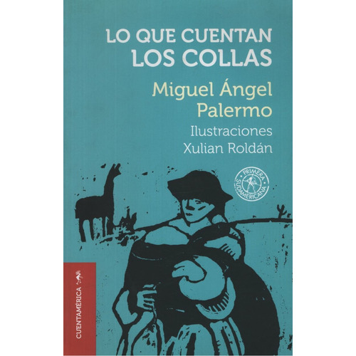 Lo Que Cuentan Los Collas - Miguel Angel Palermo, De Palermo, Miguel Angel. Editorial S/d, Tapa Blanda En Español, 2003