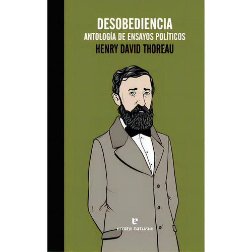 Desobediencia. Antologãâa De Ensayos Polãâticos, De Thoreau, Henry David. Editorial Errata Naturae Editores En Español