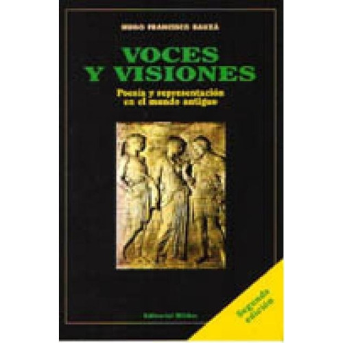 Voces Y Visiones, De Bauza Hugo Francisco., Vol. 1. Editorial Biblos, Tapa Blanda En Español