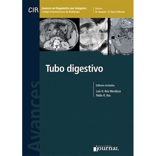 Avances En Diagnostico Por Imágenes Nº 12: Tubo Digestivo, De Ros Mendoza, Luis H. Ros, Pablo R.. Editorial Journal, Tapa Dura En Español, 2014