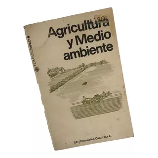 Agricultura Y Medio Ambiente - 1974