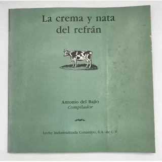 Crema Y Nata Del Refrán, La. Del Bajío, A.  Conasupo 