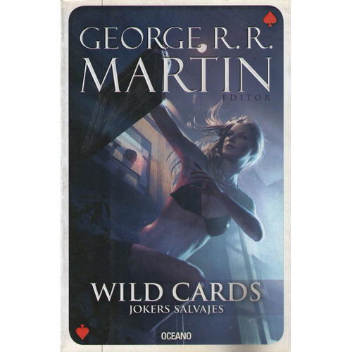 Jockers Salvajes - Wild Cards 3, de Martin, George R. R.. Editorial Oceano, tapa blanda en español, 2015