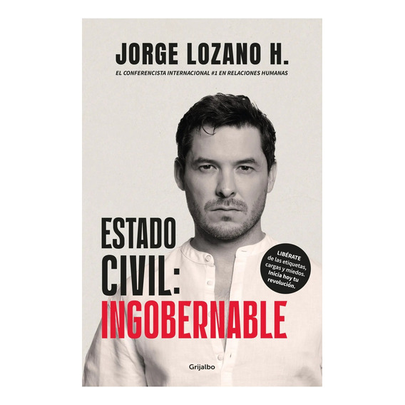 Estado Civil: Ingobernable - Jorge Lozano H