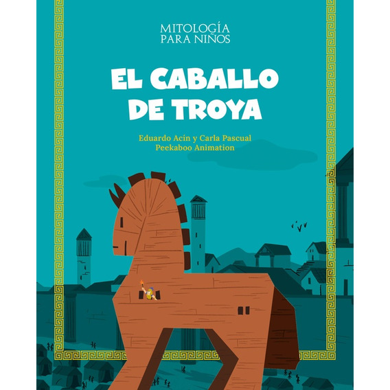 Caballo De Troya, El - Eduardo/ Pascual Carla Acin