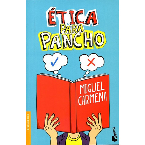 Ética para Pancho, de Carmena, Miguel. Serie Fuera de colección Editorial Booket México, tapa blanda en español, 2015