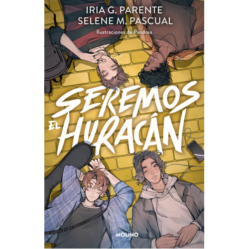 Libro Seremos El Huracán - Iria Parente & Selene Pascual - Molino