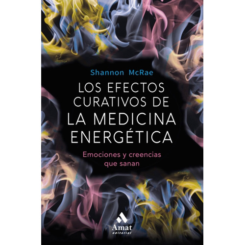 Efectos Curativos De La Medicina Energetica - Shanon Mcrae