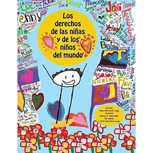Los Derechos De Las Ninas Y Los Ninos Del Mundo, De Tere Marichal-lugo. Editorial Createspace Independent Publishing Platform, Tapa Blanda En Español