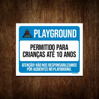Placa Playground Permitido Crianças 10 Anos 18x23