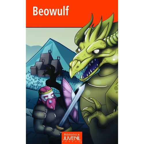 Beowulf, De Anónimo. Editorial Porrúa México, Edición 5, 2017 En Español
