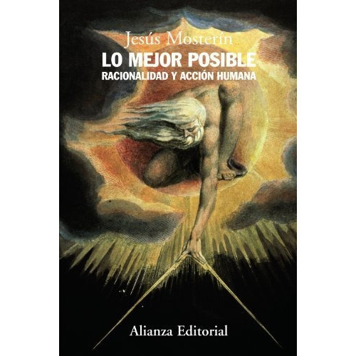 Lo Mejor Posible Racionalidad Y Accion Humana, De Mosterin,jesus. Editorial Grupo Anaya Comercial En Español