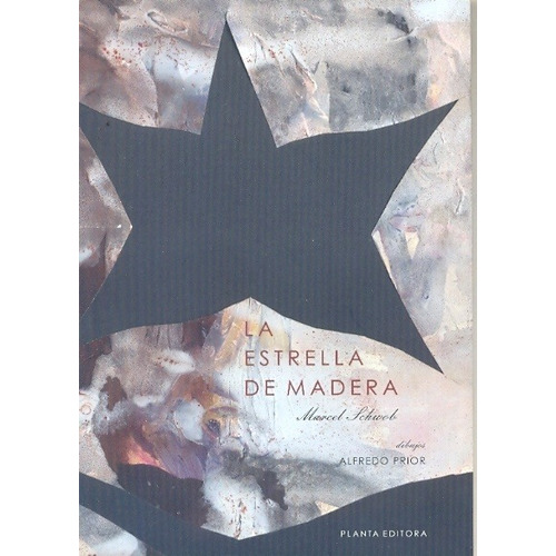 Estrella De Madera, La - Marcel Schwob