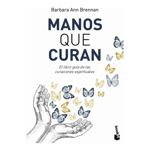 Libro Manos Que Curan - Barbara Ann Brennan - Booket