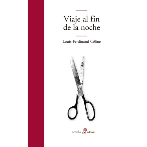 Viaje Al Fin De La Noche - Louis-ferdinand Celine 