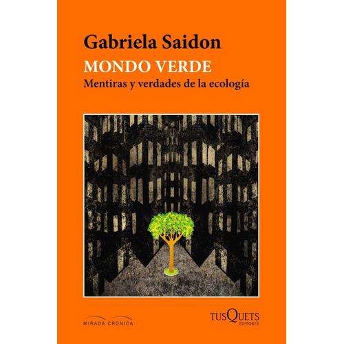 Mondo Verde, Gabriela Saidon. Ed. Tusquets