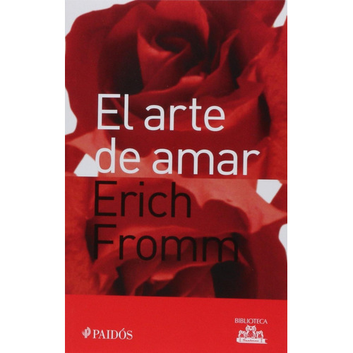 El arte de amar (Sanborns), de Fromm, Erich. Serie Biblioteca Erich Fromm Editorial Paidos México, tapa blanda en español, 2012