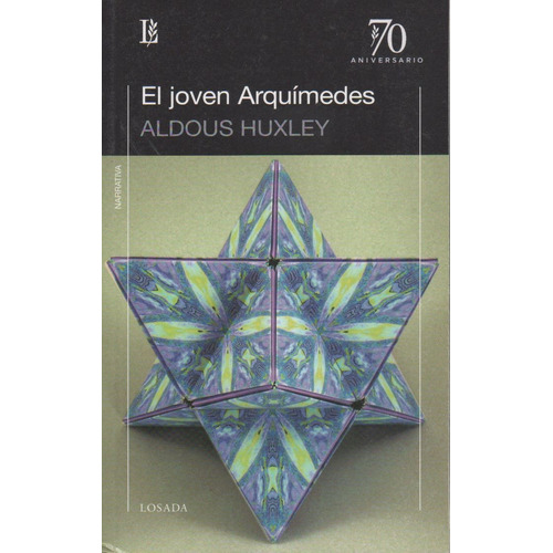 El Joven Arquimides Y Otros Cuentos - 70 Aniversario