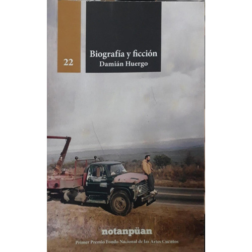 Biografia Y Ficcion - Damian Huergo