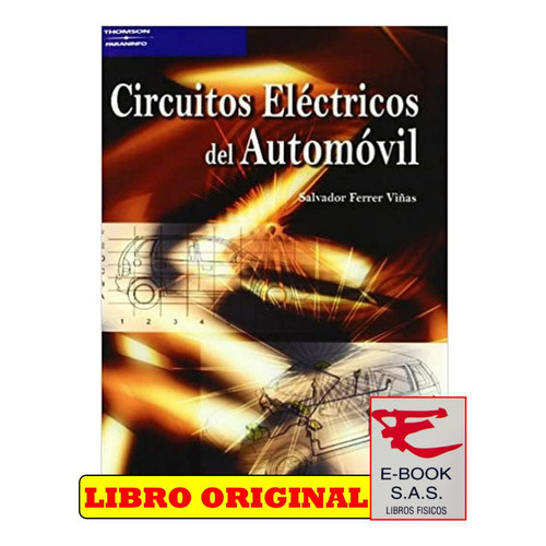 Circuitos Eléctricos Del Automóvil, De Salvador Ferrer Viñas. Editorial Paraninfo, Tapa Blanda En Español
