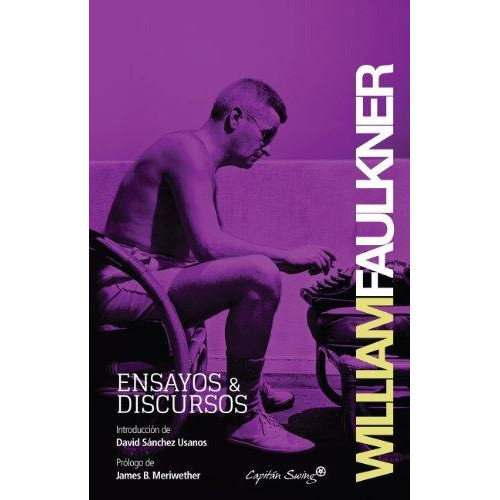 Ensayos Y Discursos - Faulkner William (libro)
