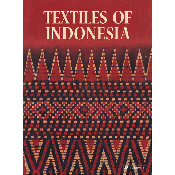 Textiles Of Indonesia, De Thomas Murray. Editorial Prestel, Tapa Blanda, Edición 1 En Inglés