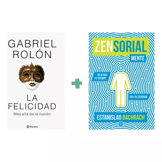 Felicidad + Zensorialmente - Rolon - Bachrach - 2 Libros