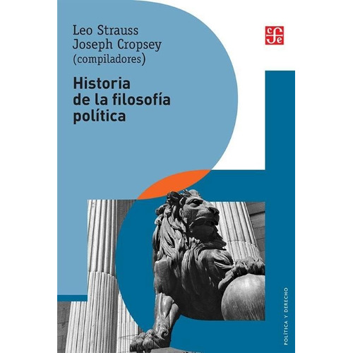 Historia De La Filosofia Politica - Leo Strauss - Fce Libro