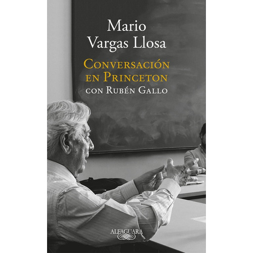 Conversación en Princeton, de Gallo, Ruben. Serie Literatura Hispánica Editorial Alfaguara, tapa blanda en español, 2017