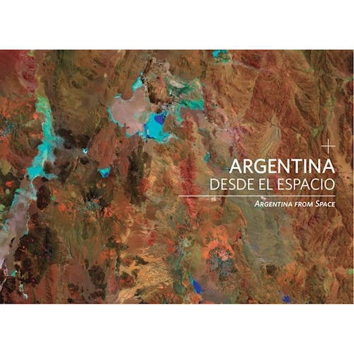 Libro Argentina Desde El Espacio De Guillermo Russ