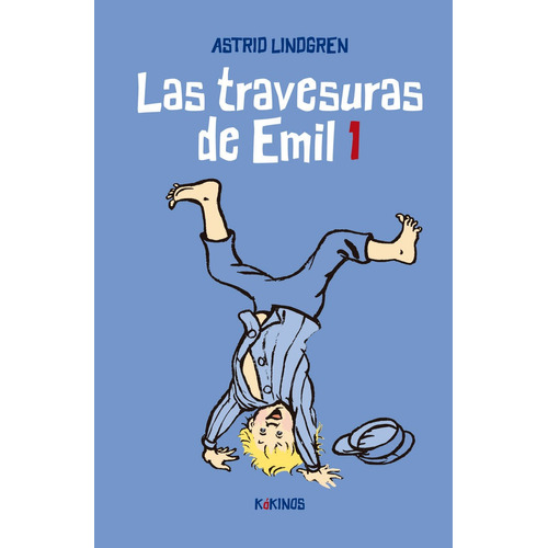 Las Travesuras De Emil 1, De Lindgren, Astrid. Editorial Kokinos, Tapa Dura En Español