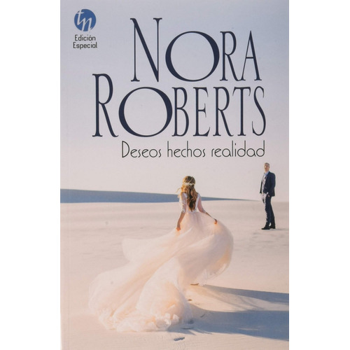 Deseos Hechos Realidad - Roberts, Nora